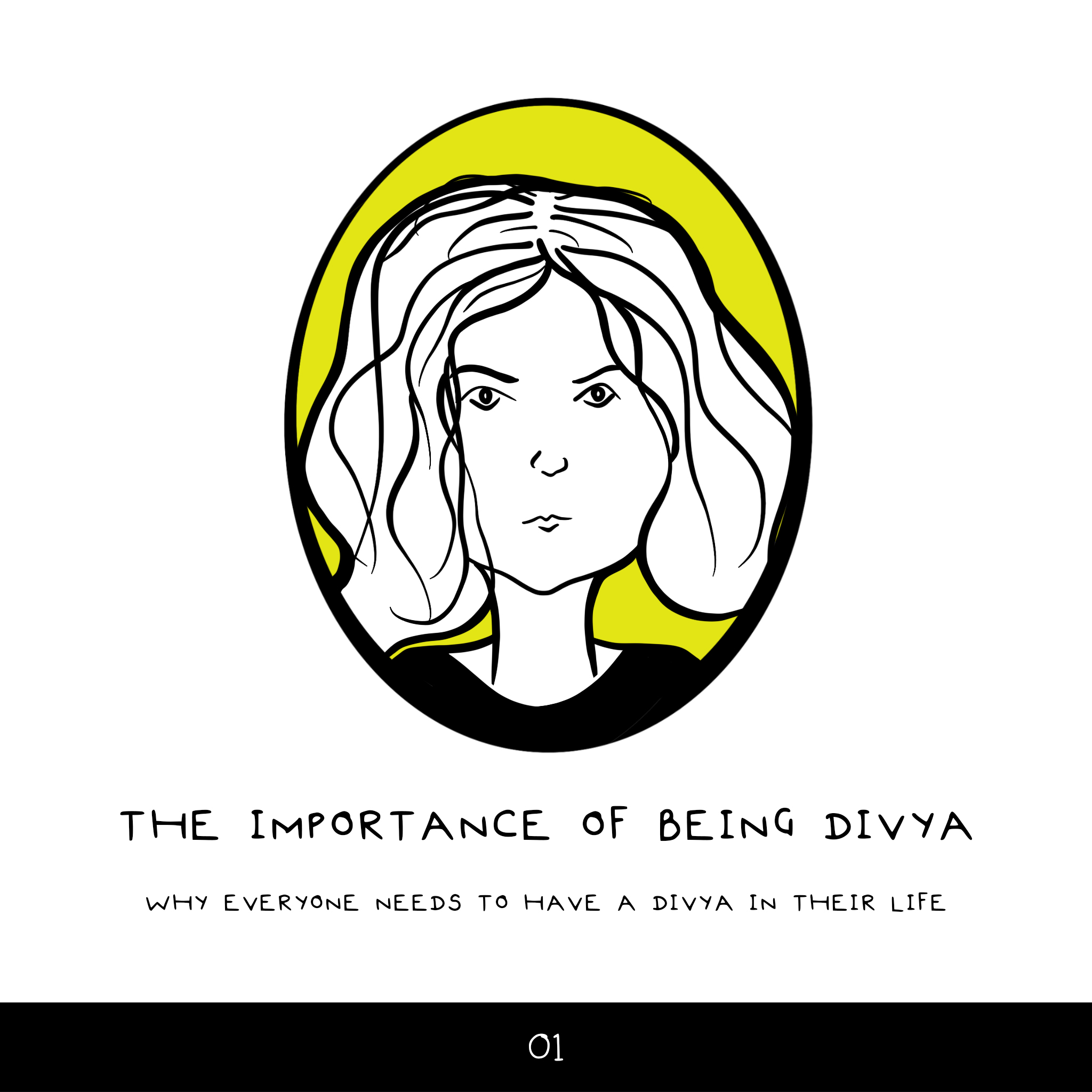 the importance of being Divya